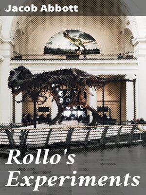 cover image of Rollo's Experiments